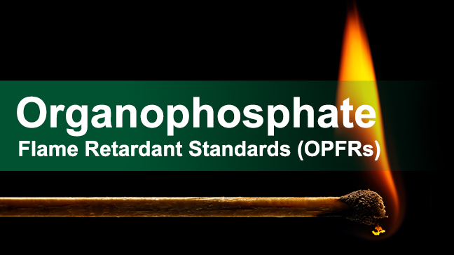 CRMs for Organophosphate Flame Retardants (OPFRs)